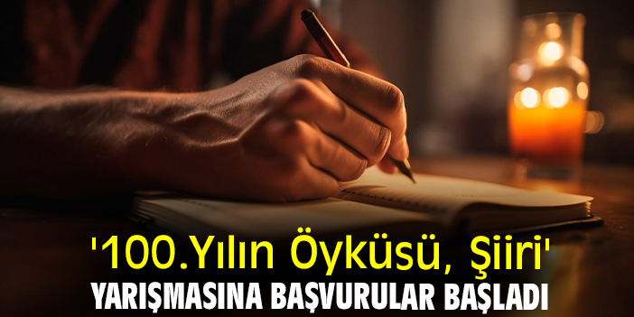 '100. Yılın Öyküsü, Şiiri' yarışmasına başvurular başladı