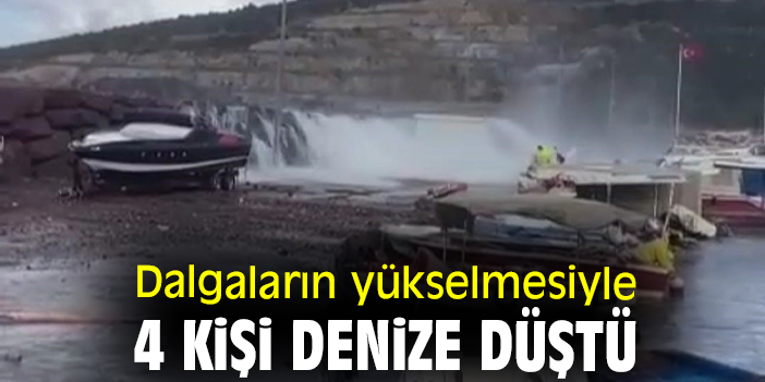 Dalgaların yükselmesiyle 4 kişi denize düştü