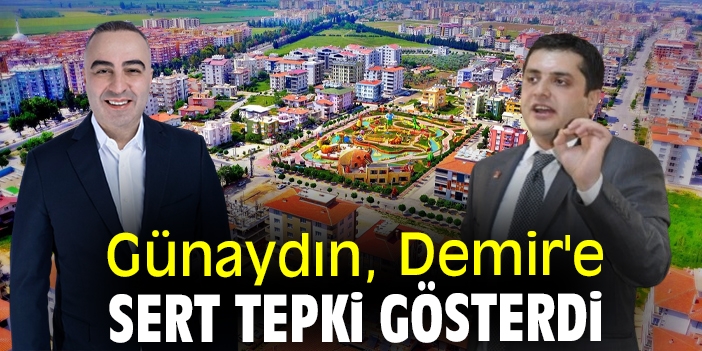 Günaydın Demir'e sert tepki gösterdi