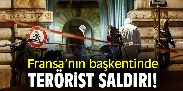 Fransa’nın başkentinde terörist saldırı!
