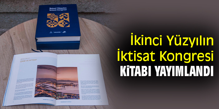 İkinci Yüzyılın İktisat Kongresi kitabı yayımlandı