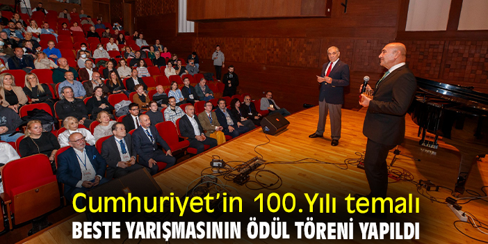 Cumhuriyet’in 100.Yılı temalı beste yarışmasının ödül töreni yapıldı