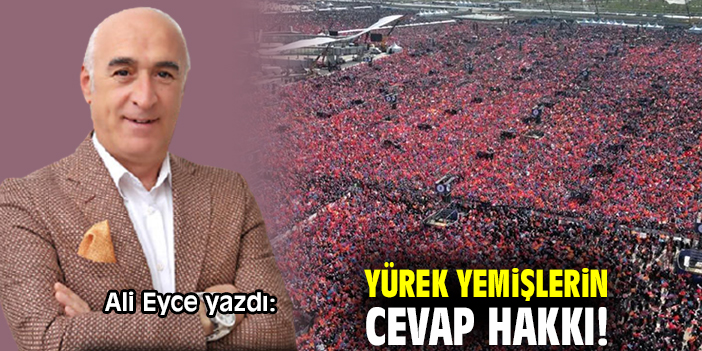 Yürek yemişlerin cevap hakkı!