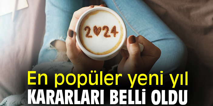 En popüler yeni yıl kararları belli oldu