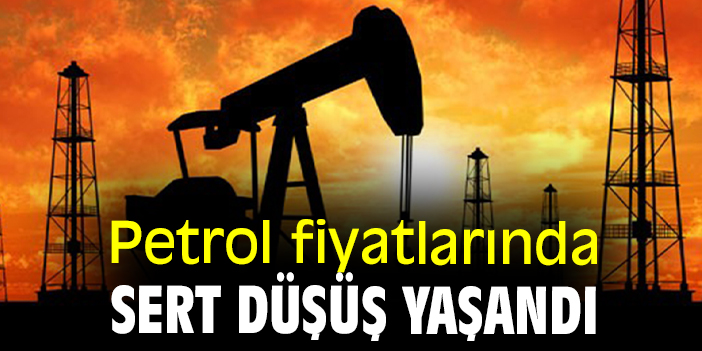 Petrol fiyatlarında sert düşüş yaşandı