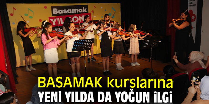 BASAMAK kurslarına yeni yılda da yoğun ilgi