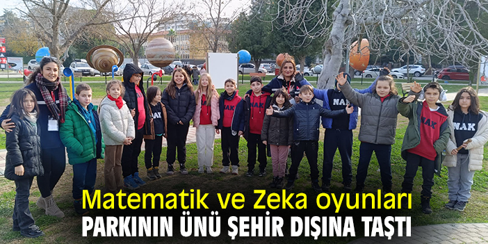 Matematik ve Zeka oyunları Parkının ünü şehir dışına taştı