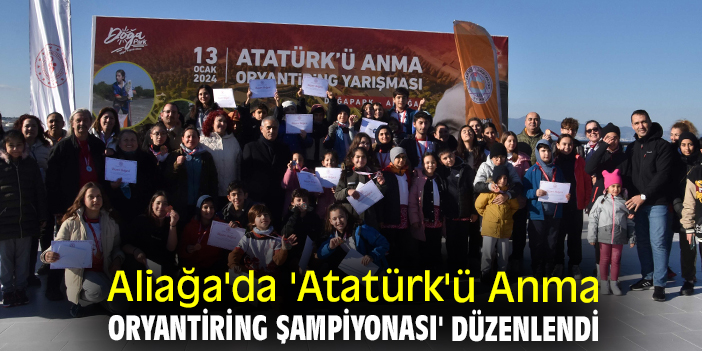 Aliağa'da 'Atatürk'ü Anma Oryantiring Şampiyonası' düzenlendi