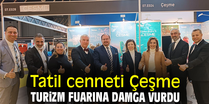 Tatil cenneti Çeşme turizm fuarına damga vurdu