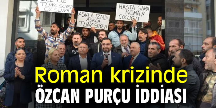 Roman krizinde Özcan Purçu iddiası