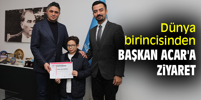Dünya birincisinden Başkan Acar'a ziyaret