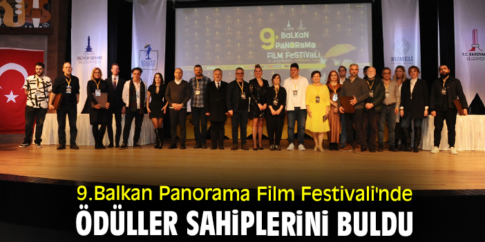 9.Balkan Panorama Film Festivali'nde ödüller sahiplerini buldu