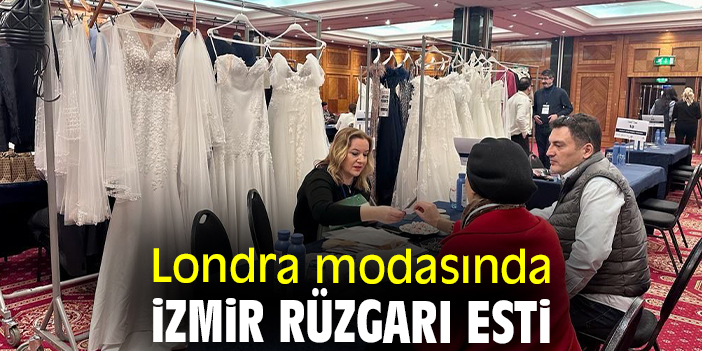 Londra modasında İzmir rüzgarı esti