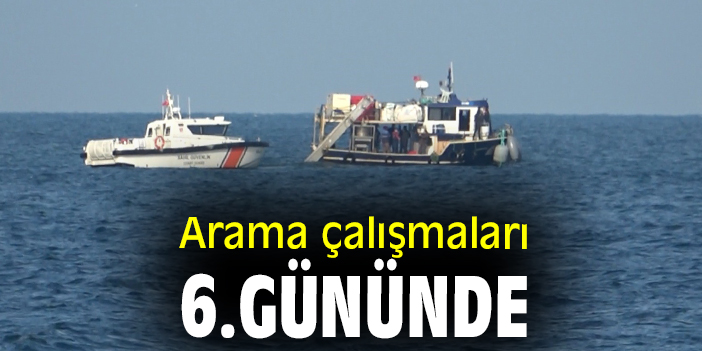 Arama çalışmaları 6.gününde