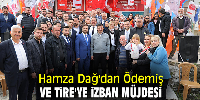 Hamza Dağ'dan Ödemiş ve Tire'ye İZBAN müjdesi
