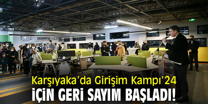 Karşıyaka’da Girişim Kampı’24 için geri sayım başladı!
