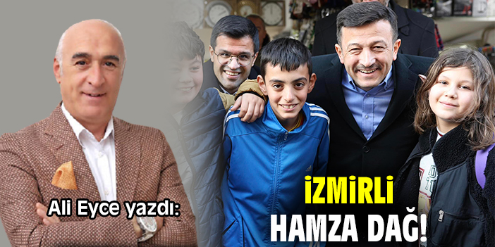 İzmirli Hamza Dağ!