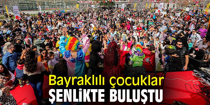 Bayraklılı çocuklar şenlikte buluştu