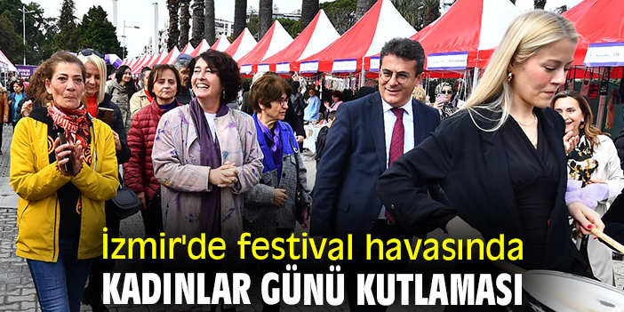 İzmir'de festival havasında Kadınlar Günü kutlaması