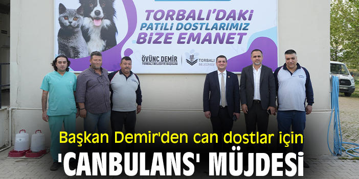 Başkan Demir'den can dostlar için 'Canbulans' müjdesi