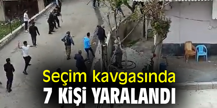 Seçim kavgasında 7 kişi yaralandı