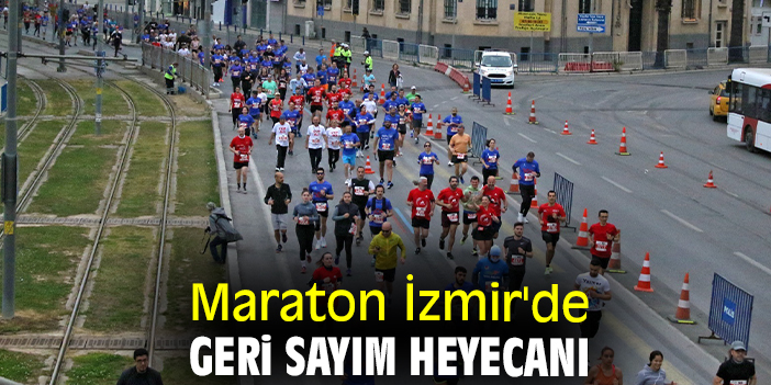 Maraton İzmir'de geri sayım heyecanı