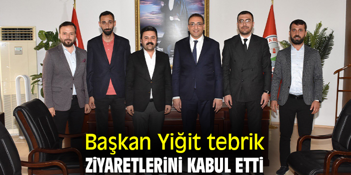 Başkan Yiğit tebrik ziyaretlerini kabul etti