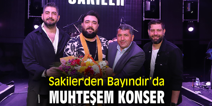 Sakiler'den Bayındır’da Muhteşem Konser