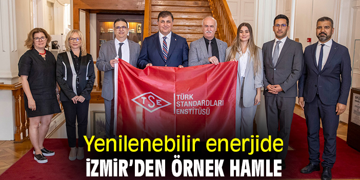 Yenilenebilir enerjide İzmir’den örnek hamle