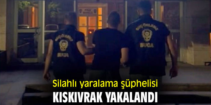 Silahlı yaralama şüphelisi kıskıvrak yakalandı