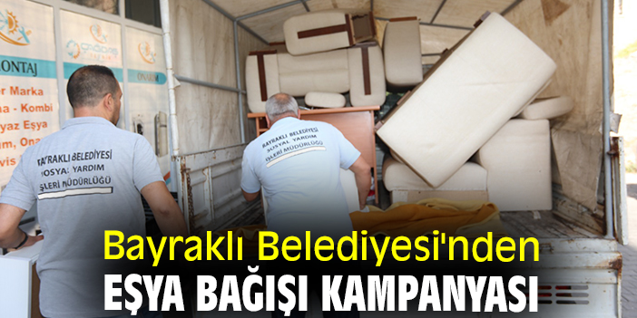 Bayraklı Belediyesi'nden eşya bağışı kampanyası