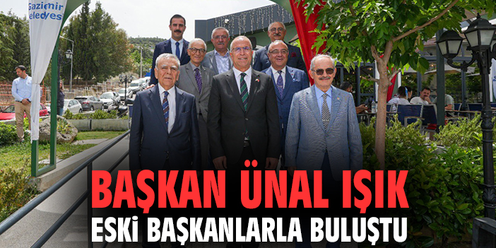 Başkan Ünal Işık eski başkanlarla buluştu