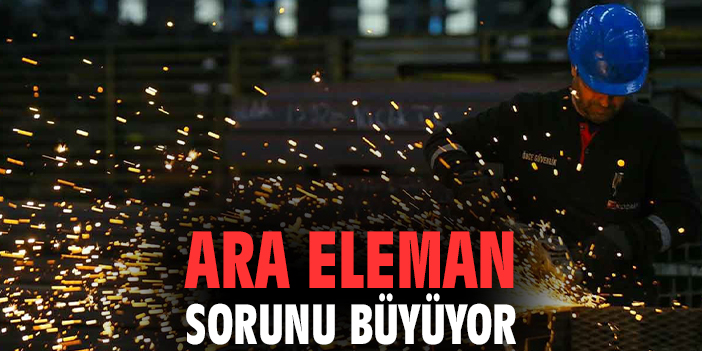 Ara eleman sorunu büyüyor