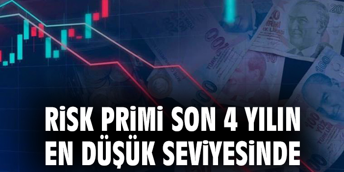 Risk primi son 4 yılın en düşük seviyesinde