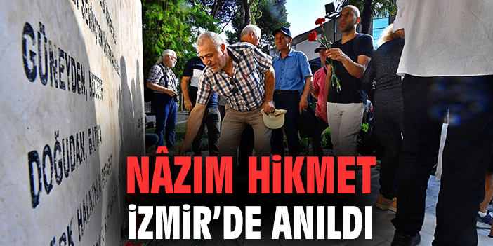 Nâzım Hikmet İzmir’de anıldı