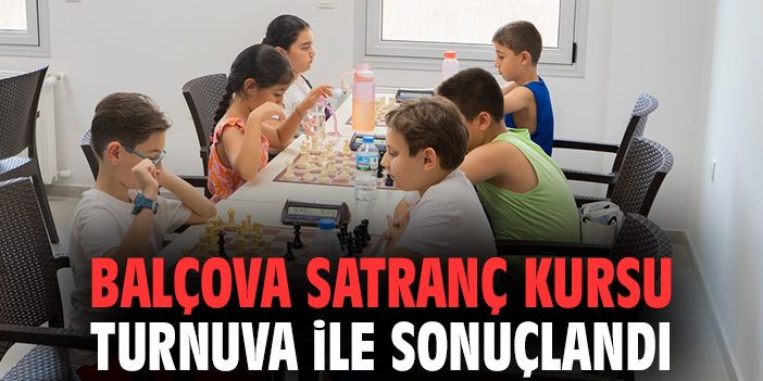 Balçova Satranç Kursu turnuva ile sonuçlandı