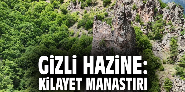 Gizli hazine: Kilayet Manastırı