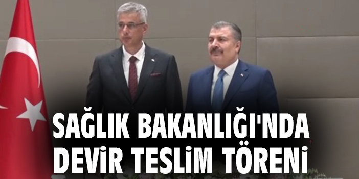 Sağlık Bakanlığı'nda devir teslim töreni