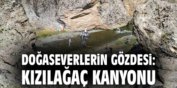 Doğaseverlerin gözdesi: Kızılağaç Kanyonu