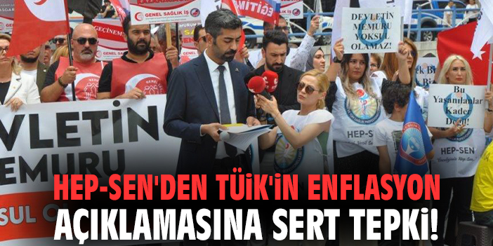HEP-SEN'den TÜİK'in Enflasyon Açıklamasına Sert Tepki!