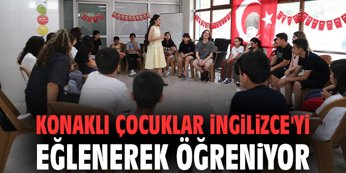 Konaklı çocuklar İngilizce'yi eğlenerek öğreniyor