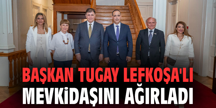 Başkan Tugay Lefkoşa'lı mevkidaşını ağırladı