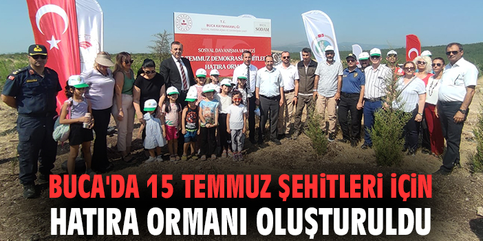 Buca'da 15 Temmuz şehitleri için hatıra ormanı oluşturuldu