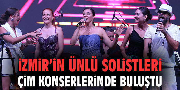 İzmir’in ünlü solistleri çim konserlerinde buluştu