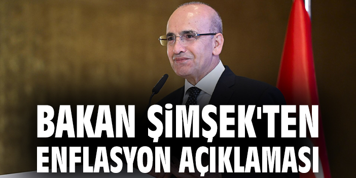 Bakan Şimşek'ten enflasyon açıklaması