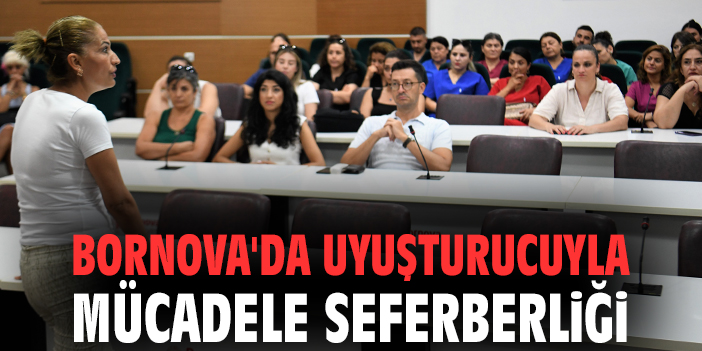Bornova'da uyuşturucuyla mücadele seferberliği