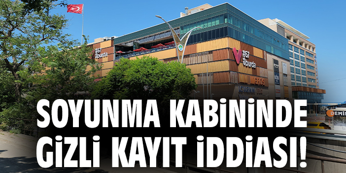 Soyunma kabininde gizli kayıt iddiası!