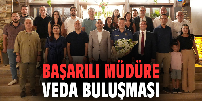 Başarılı müdüre veda buluşması