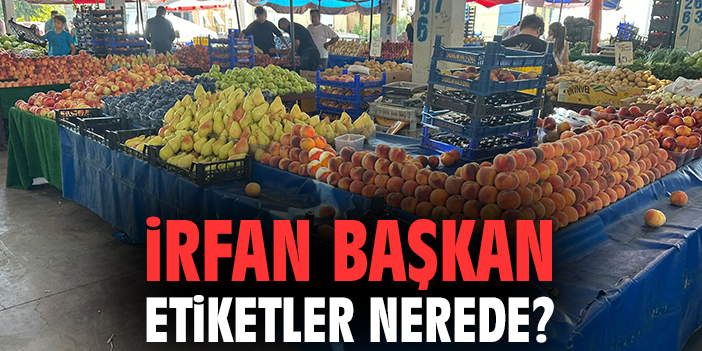 İrfan Başkan etiketler nerede?
