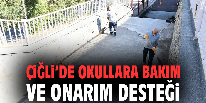 Çiğli’de Okullara Bakım ve Onarım Desteği